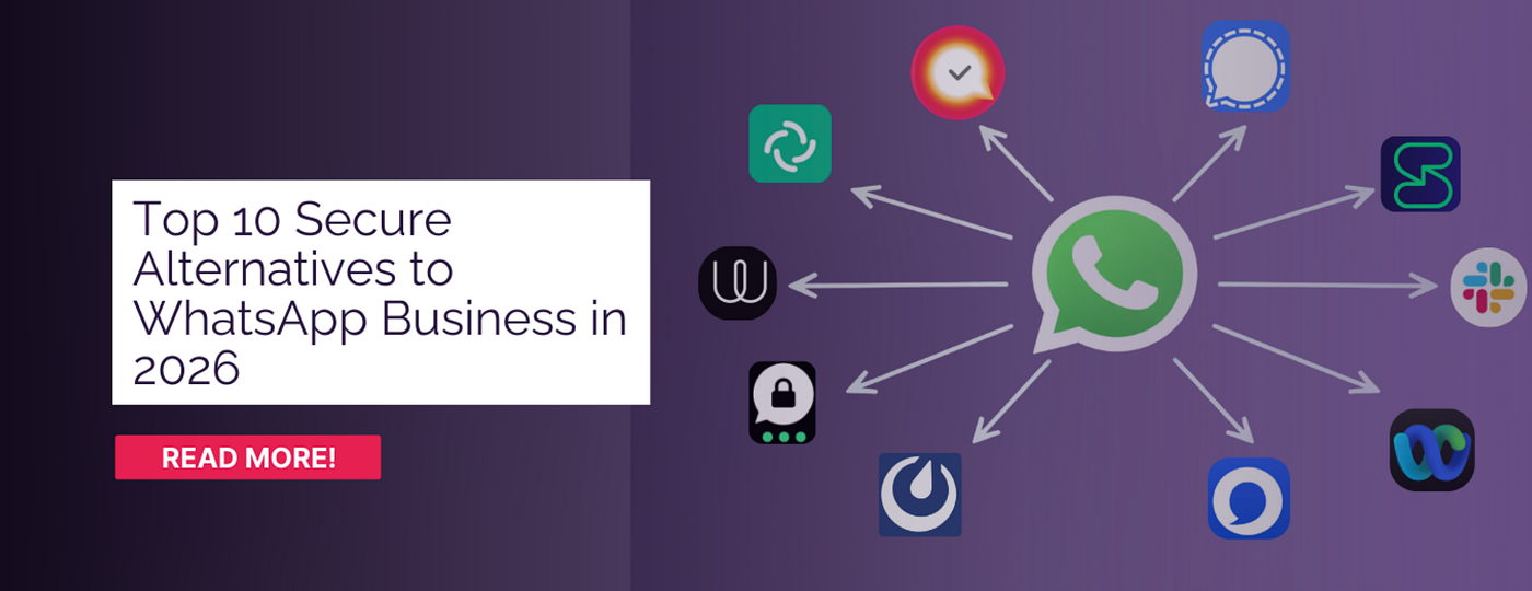 Top 10 Secure Alternatives to WhatsApp Business in 2026