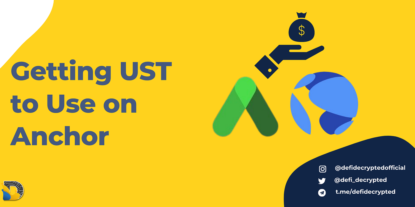 How to Get UST on Terra and Earn 19.5% APY in Anchor | by DeFi Decrypted |  Medium