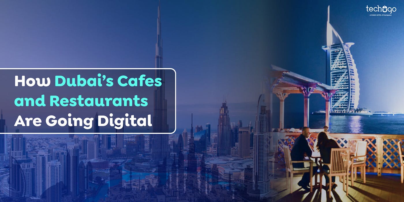 How Dubai’s cafes and Restaurant are going digital