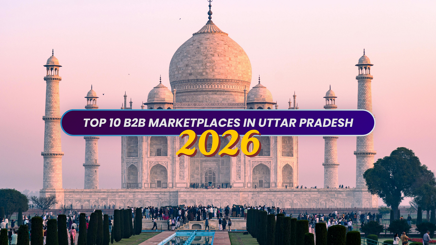 Top 10 B2B Marketplaces in Uttar Pradesh