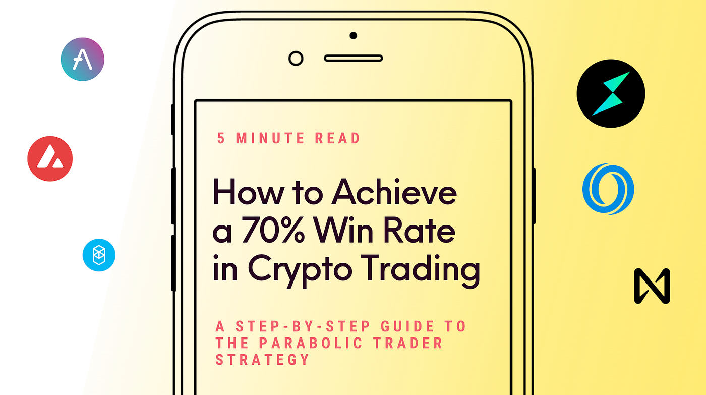 How to Achieve a 70% Win Rate in Crypto Trading: A Step-by-Step Guide to  the Parabolic Trader Strategy | by Cronos Army | Medium