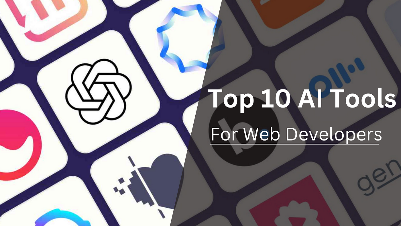 Top 10 AI Tools for Web Developers | by Lenjihaugan | Medium