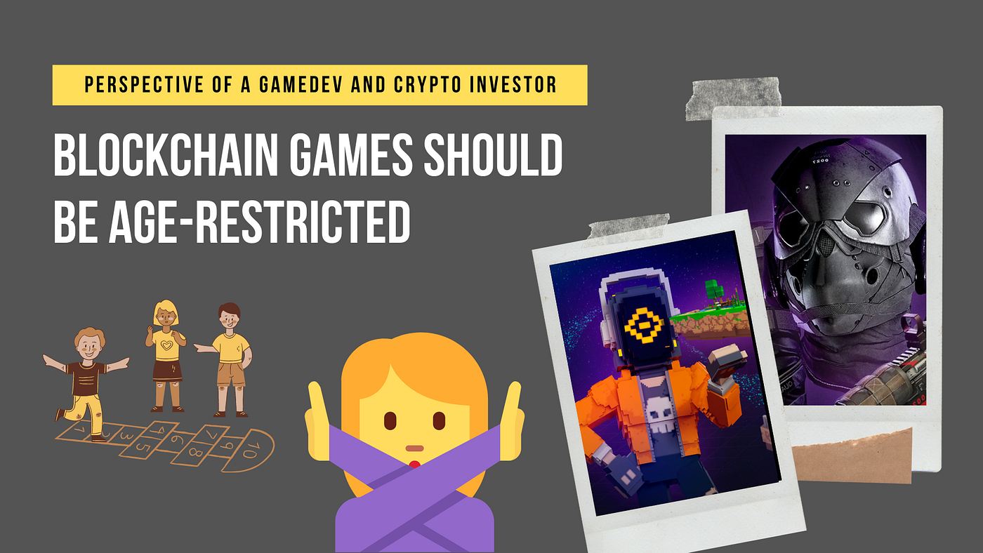 Blockchain Games Should Be Age-Restricted | by Alisa Khieu | Geek Culture |  Medium
