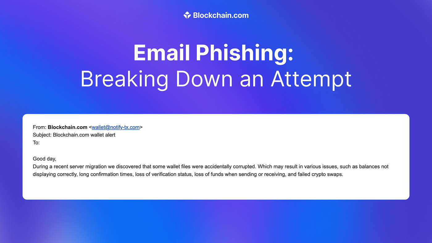 Email Phishing: How to Spot a Scammer | by Blockchain.com | @blockchain |  Medium