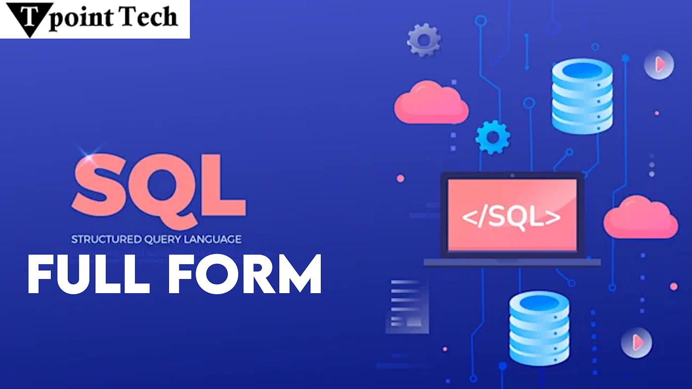 Understanding SQL Full Form with Real-World Examples
