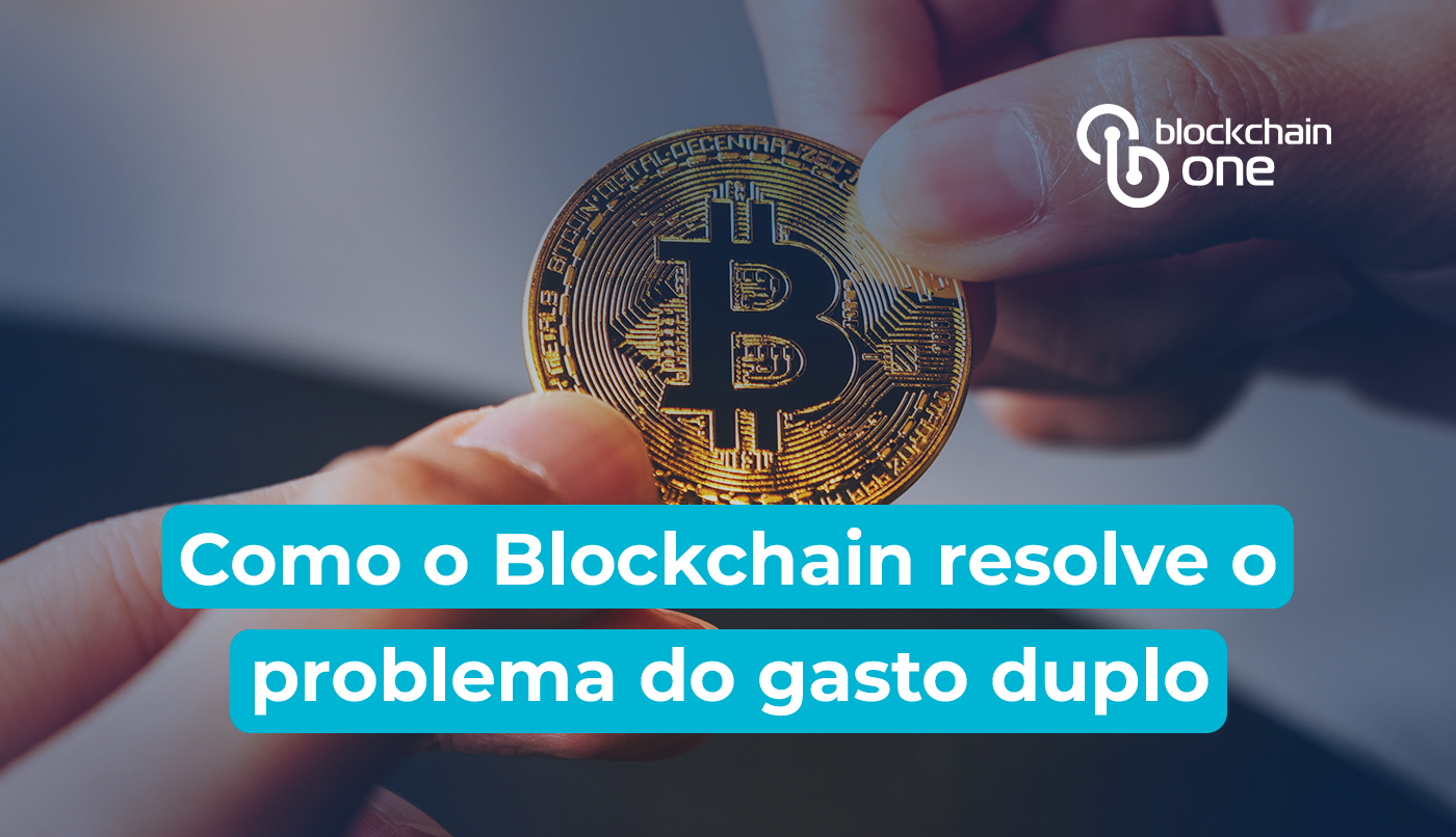 Como o Blockchain resolve o problema do gasto duplo | by Blockchain One |  Medium