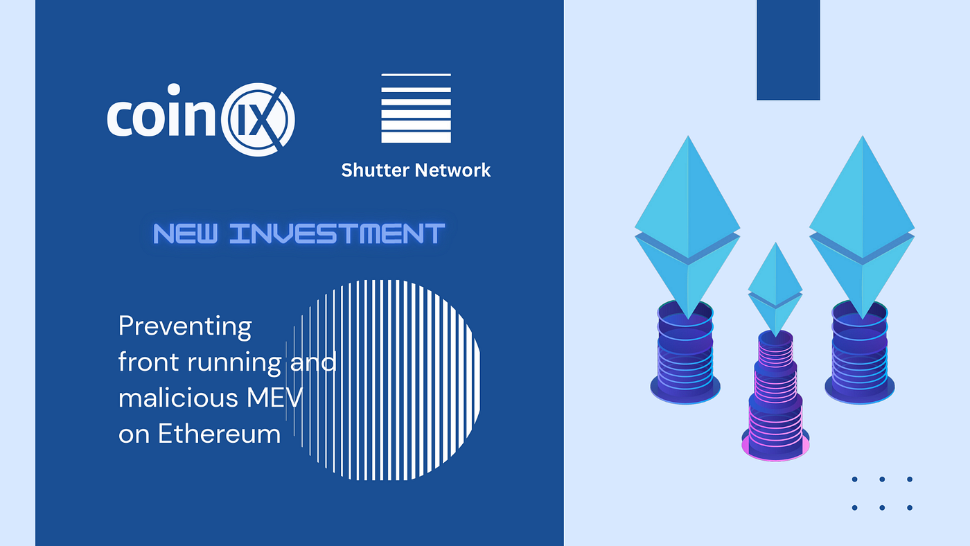 Blockchain investor coinIX contributes to Shutter Network | by coinIX  Capital | Medium
