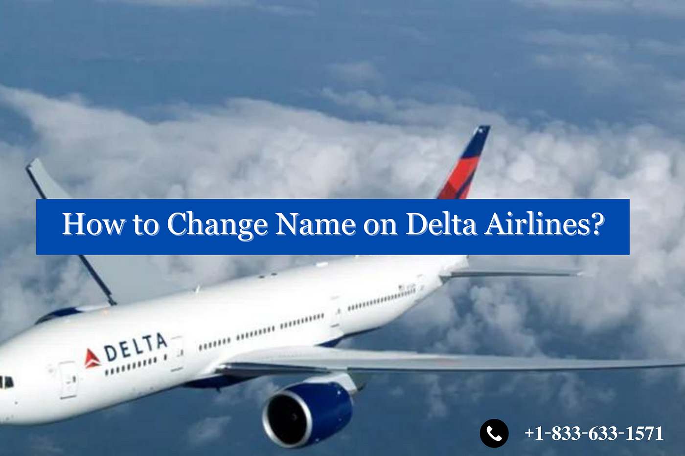 How to Change Name on DELTA Airlines? | +𝟏-𝟖𝟑𝟑-𝟔𝟑𝟑-𝟏𝟓𝟕𝟏 | by Dty  | Feb, 2024 | Medium