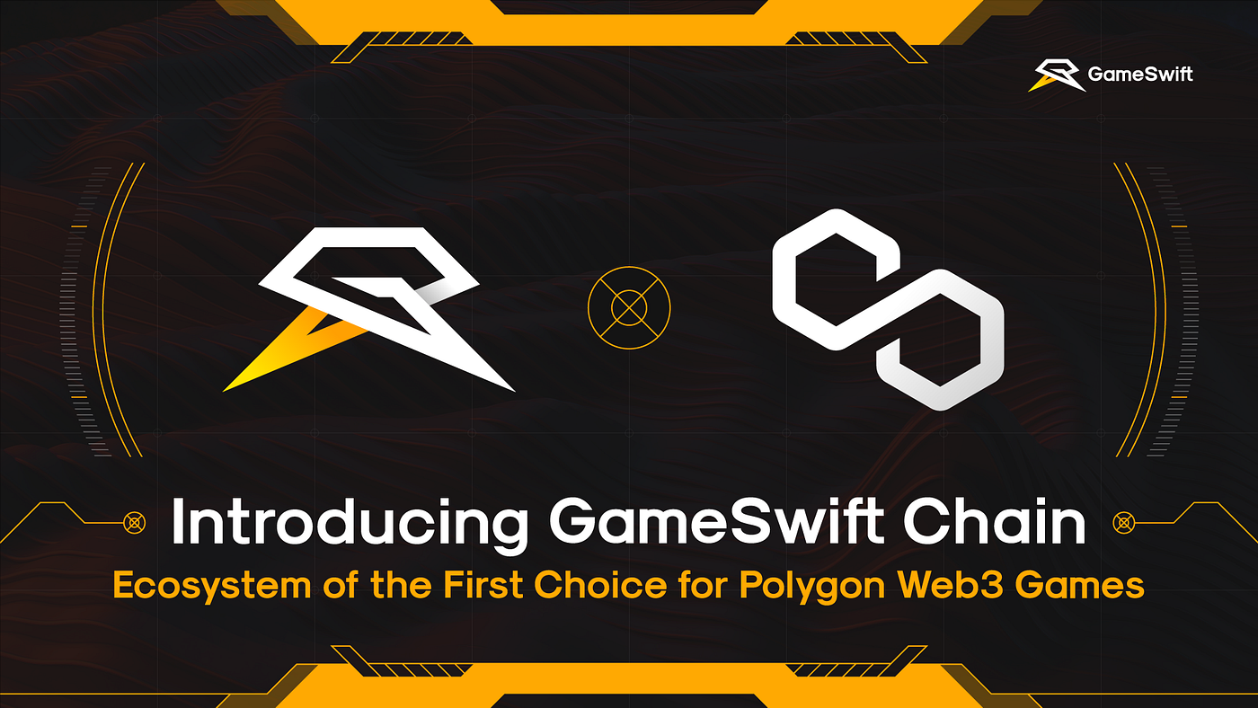 Introducing GameSwift Chain — Ecosystem of the First Choice for Web3 Games  on Polygon | by GameSwift | Medium