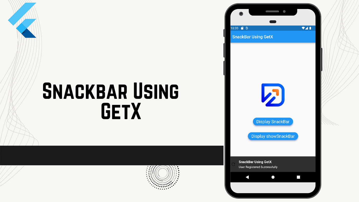 SnackBar using GetX in Flutter. Snackbars are UI elements that
