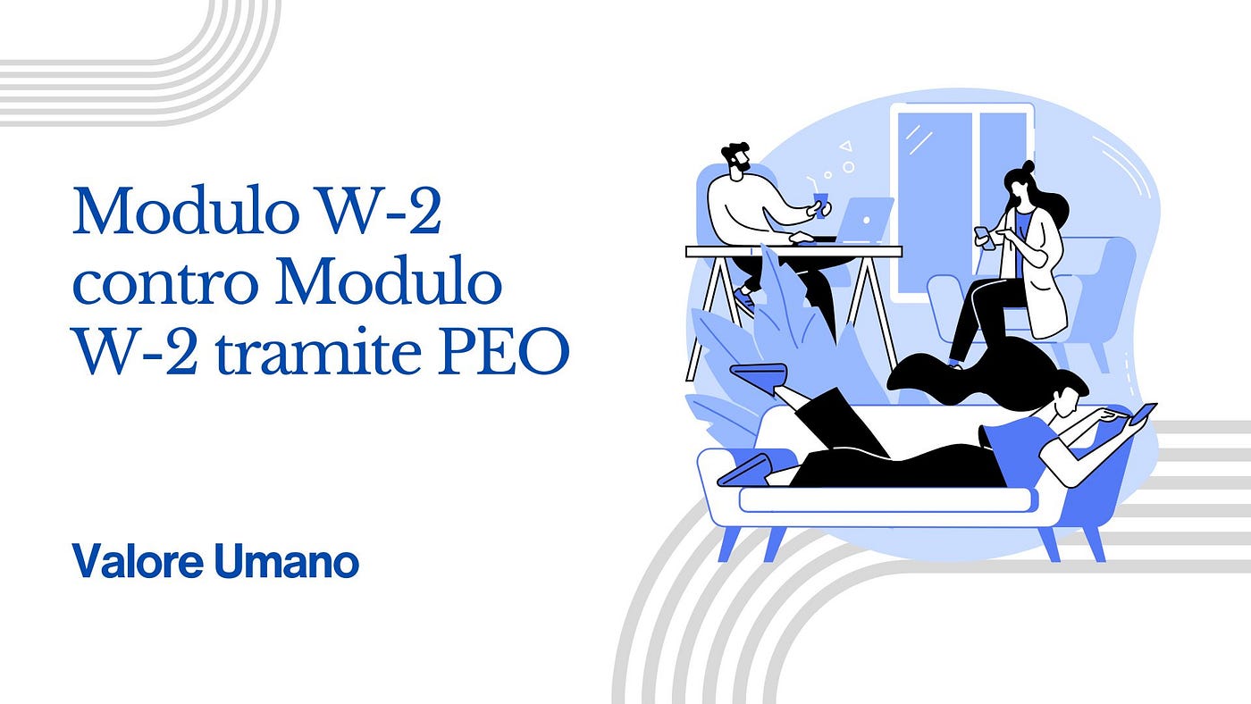 Modulo W-2 contro Modulo W-2 tramite PEO la nostra analisi esperta