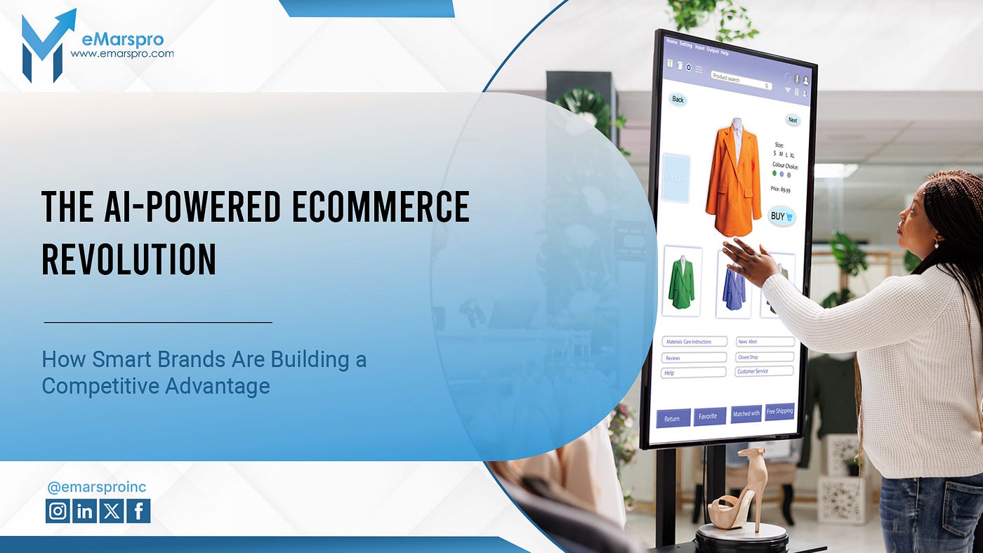 The AI-Powered eCommerce Revolution-How Smart Brands Are Building a Competitive Advantage