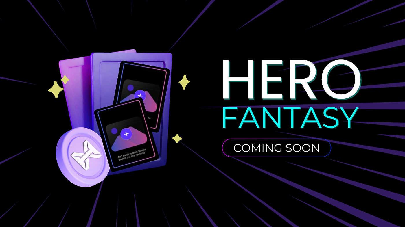 INTRODUCING HERO FANTASY ( COMING SOON)