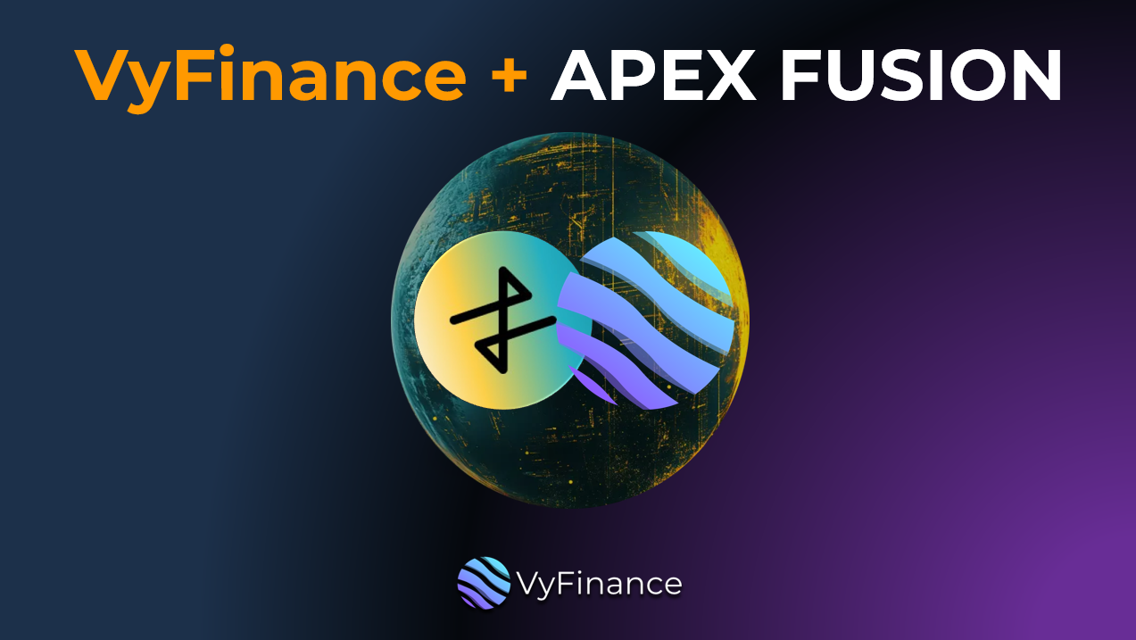 VyFinance and Apex Fusion Collaborate to Launch VyFinance DEx on Vector  Chain | by VyFinance | Medium