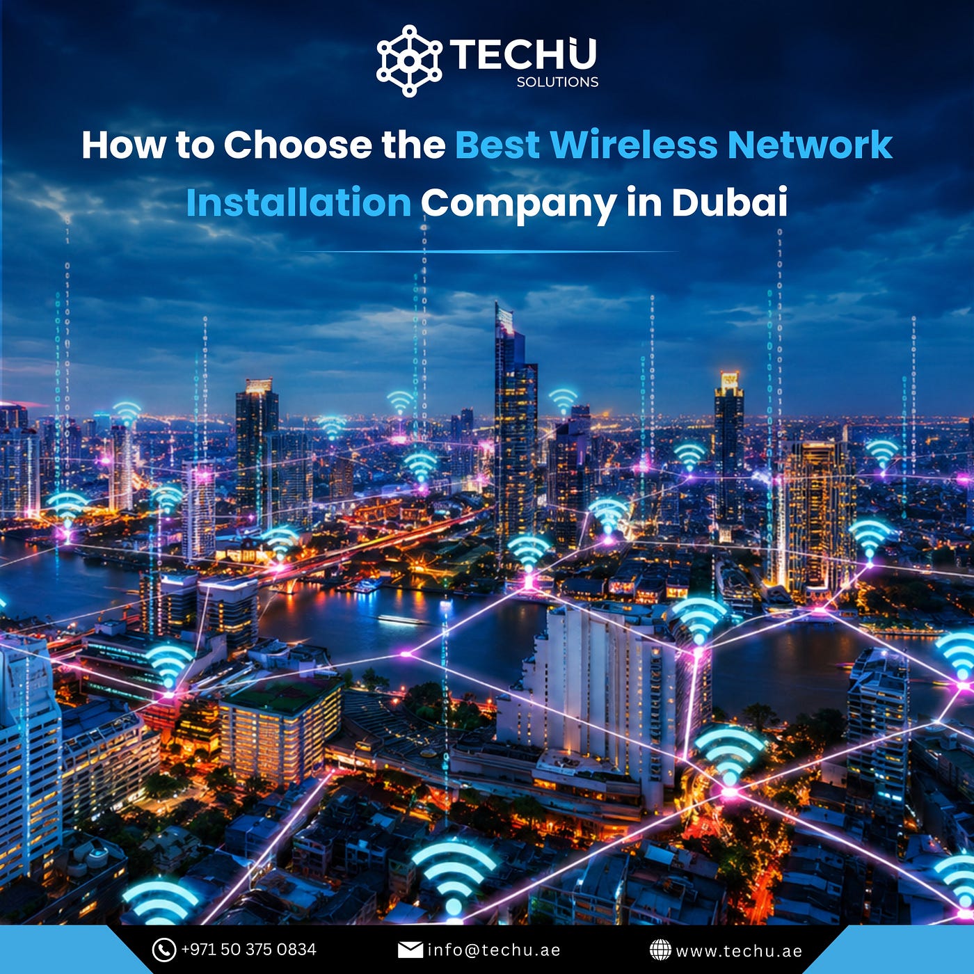 How to Choose the Best Wireless Network Installation Company in Dubai