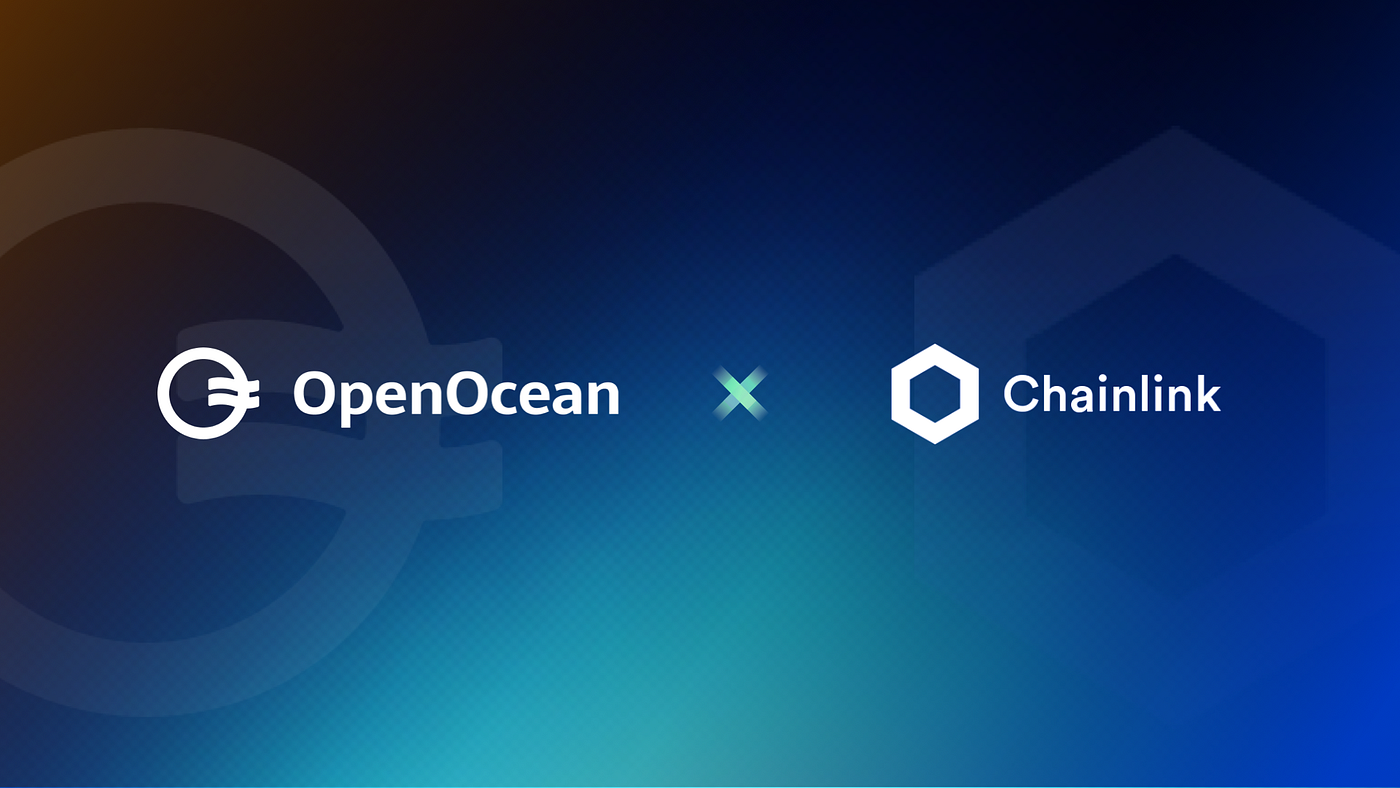 OpenOcean Integrates Chainlink Price Feeds to Help Secure Limit Order  Functionality on Multiple Chains | by OpenOcean | openoceanfinance