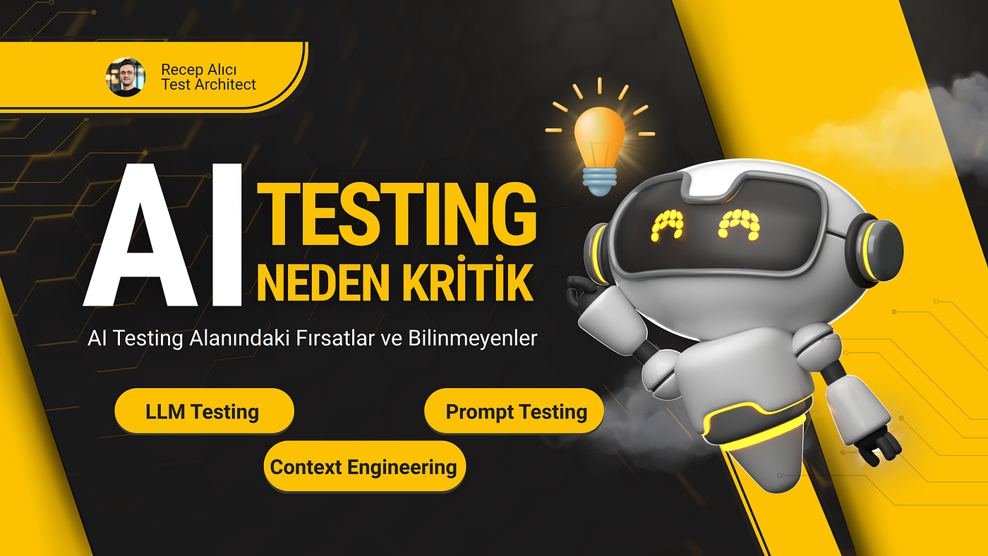AI Testing Neden Kritik Hale Geliyor?
