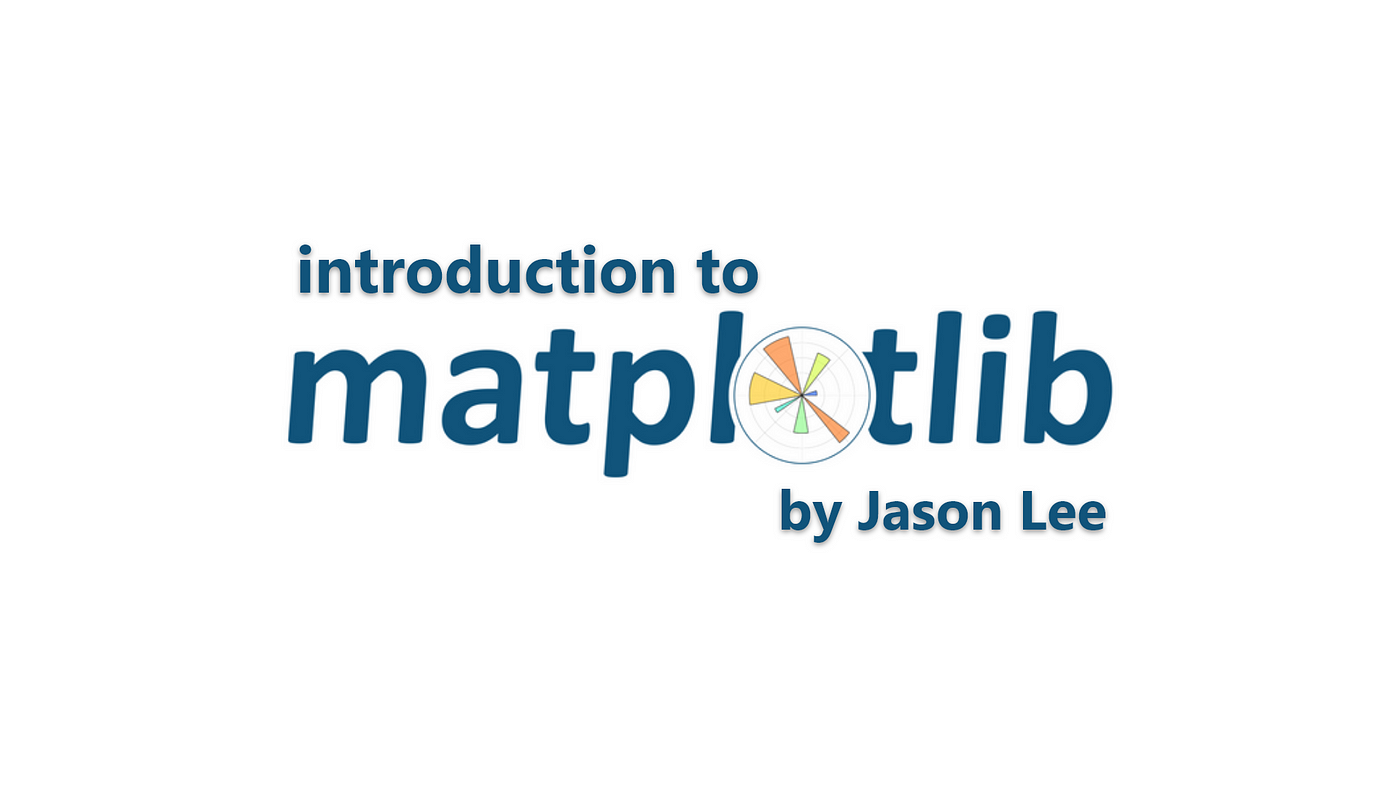 Introduction to Matplotlib in Python | by Jason | Towards Data Science