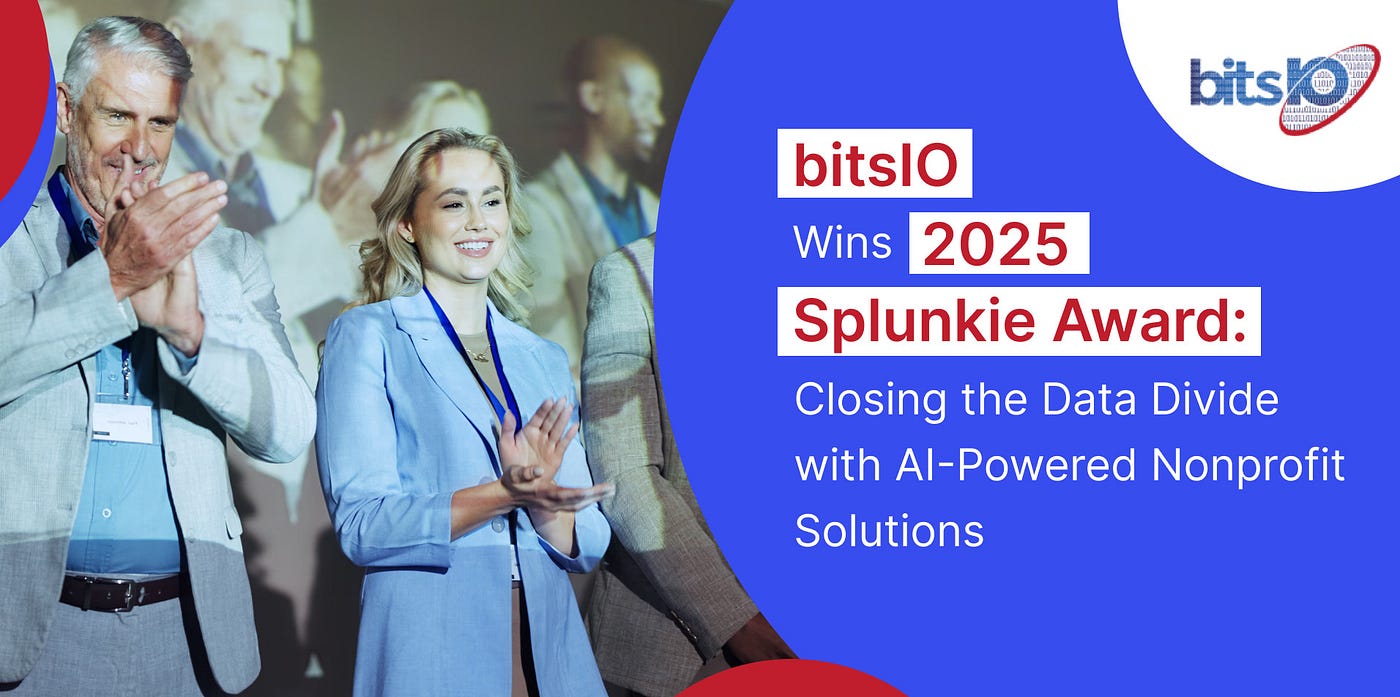 bitsIO Wins 2025 Splunkie Award: Closing the Data Divide with AI-Powered Nonprofit Solutions
