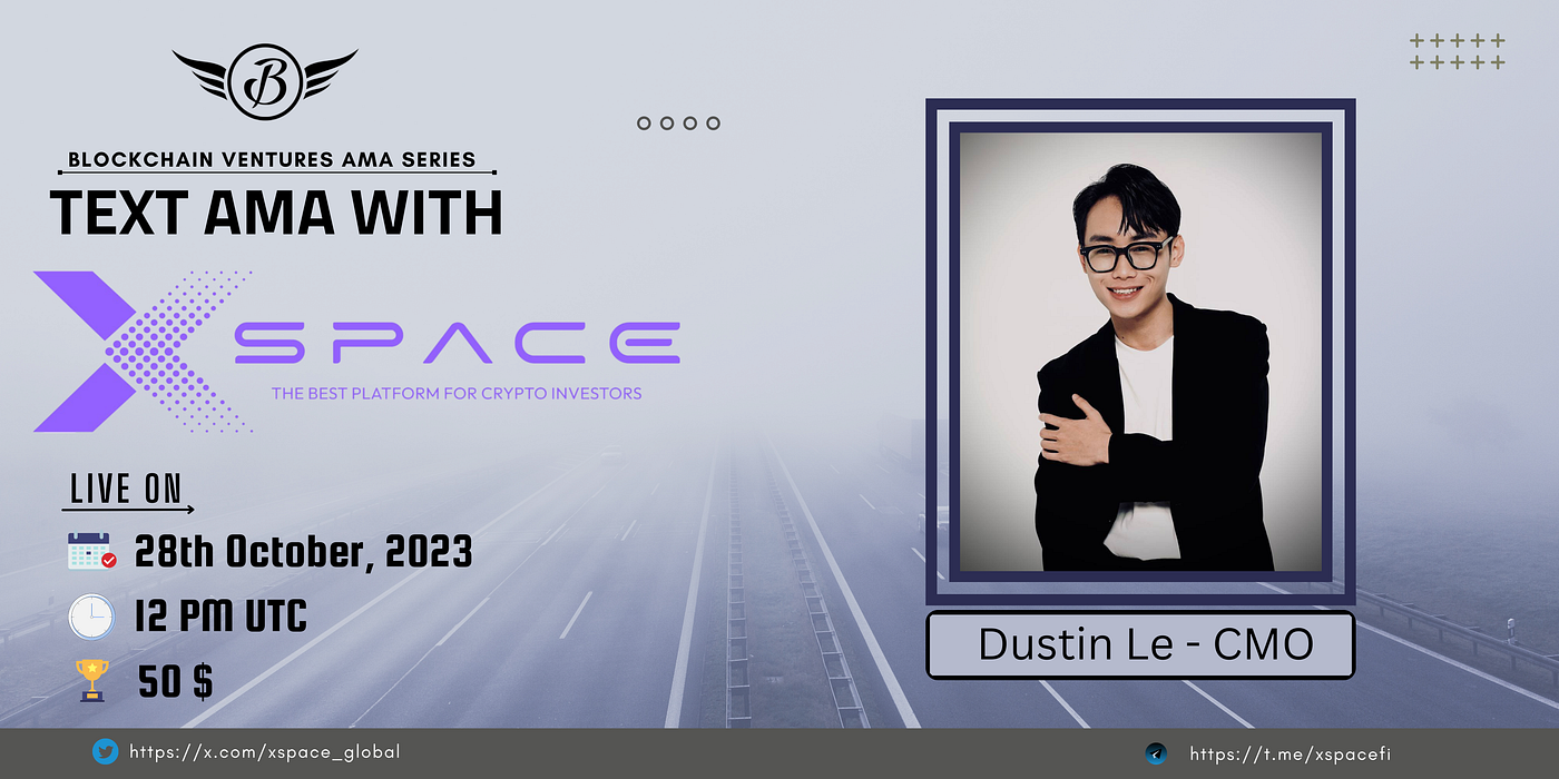 Blockchain Ventures AMA with X-Space (28 October, 2023) | by Blockchain  Ventures | Medium