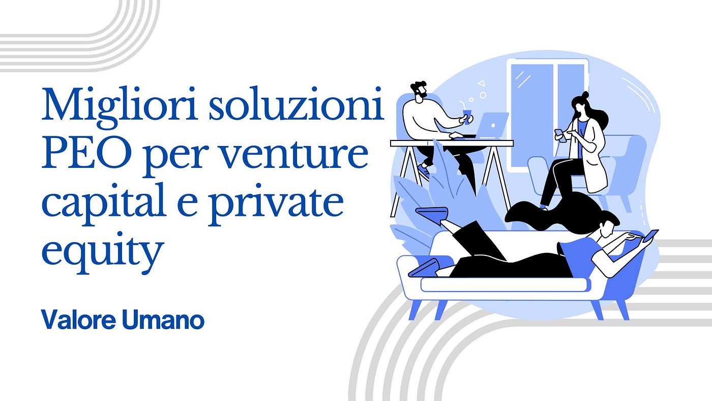 Migliori soluzioni PEO per venture capital e private equity