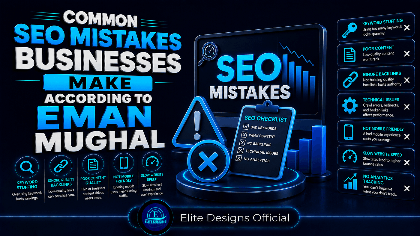 Common SEO Mistakes Businesses Make According to Eman Mughal