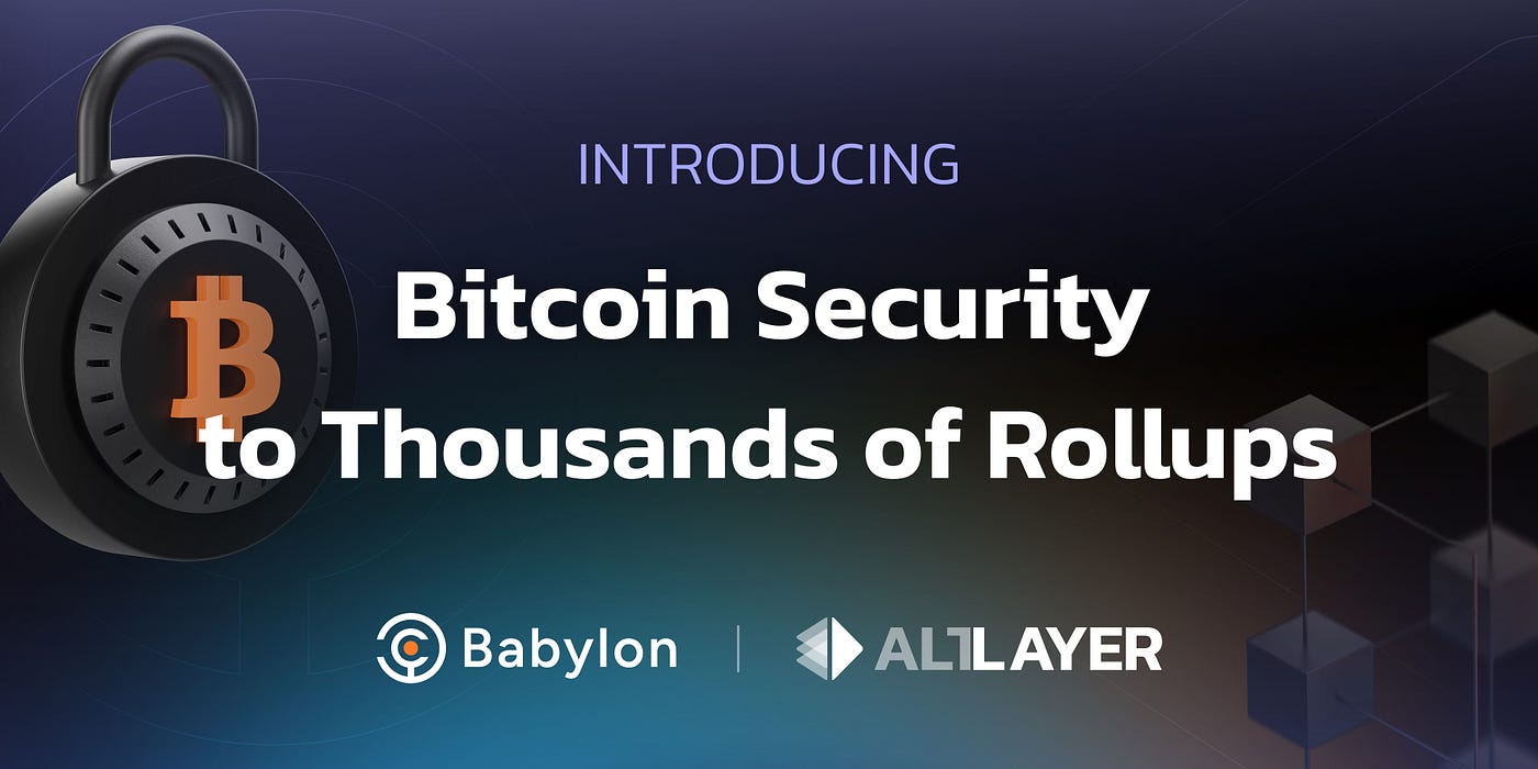 Introducing Bitcoin Security to Thousands of Rollups | by AltLayer |  AltLayer