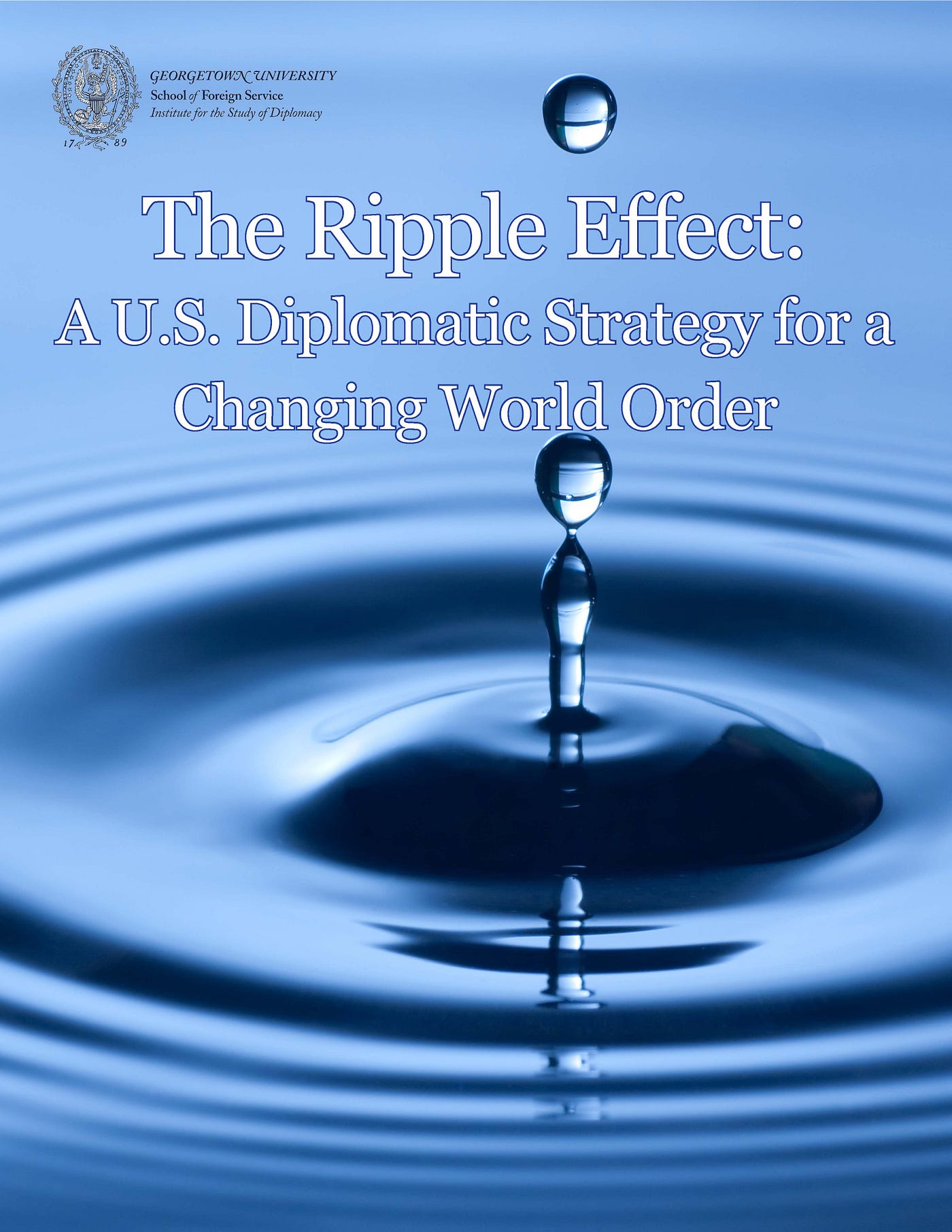 The Ripple Effect: A U.S. Diplomatic Strategy for a Changing World