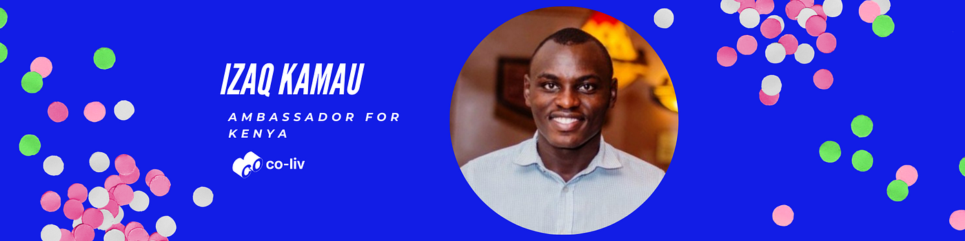 Meet Izaq Kamau, Co-Liv Ambassador for Kenya