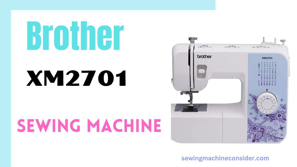 Brother XM2701 Sewing Machine