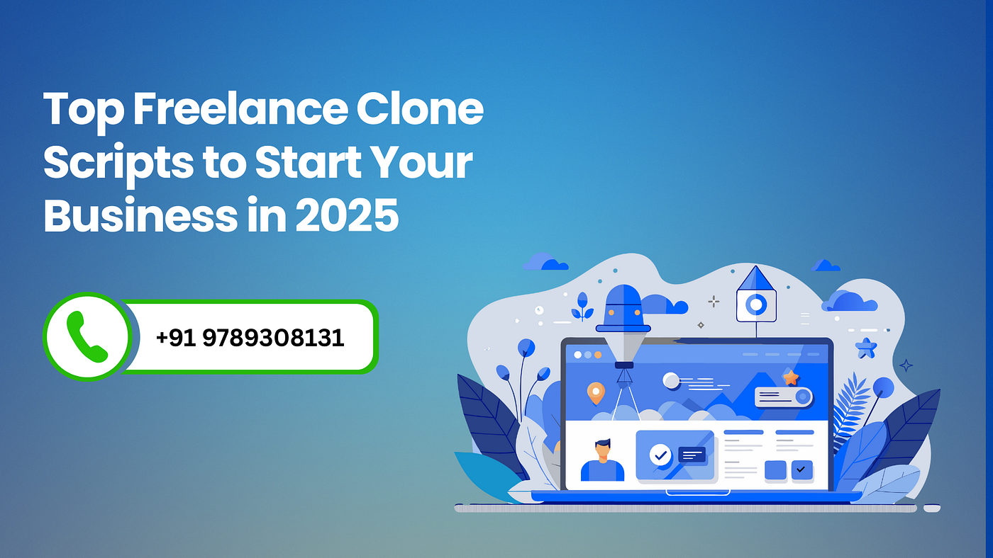 Top Freelance Clone Scripts to Launch Your Business in 2025