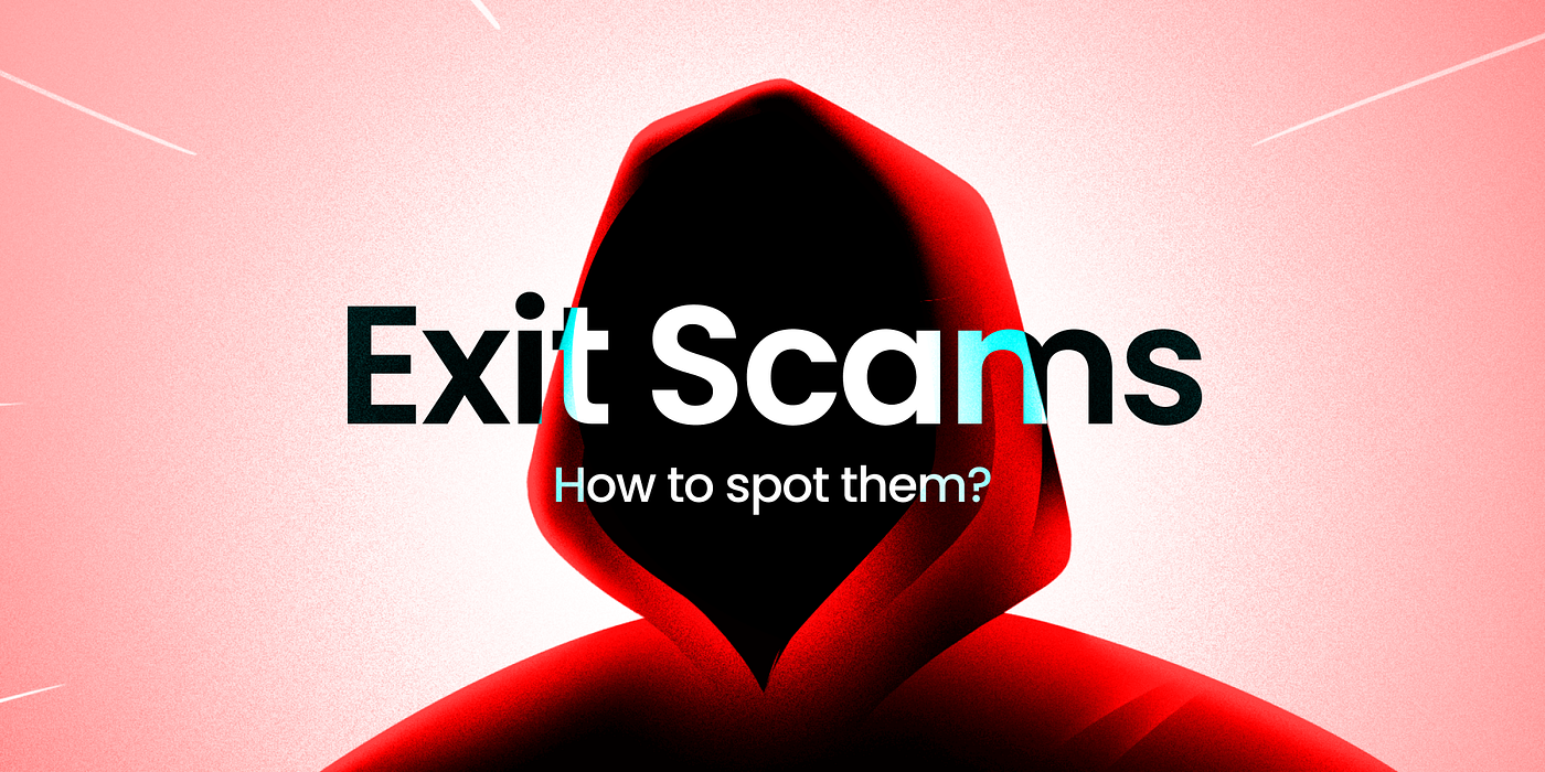Spot Exit Scams Before Your Crypto is Stolen! | by Saakuru Labs | Medium