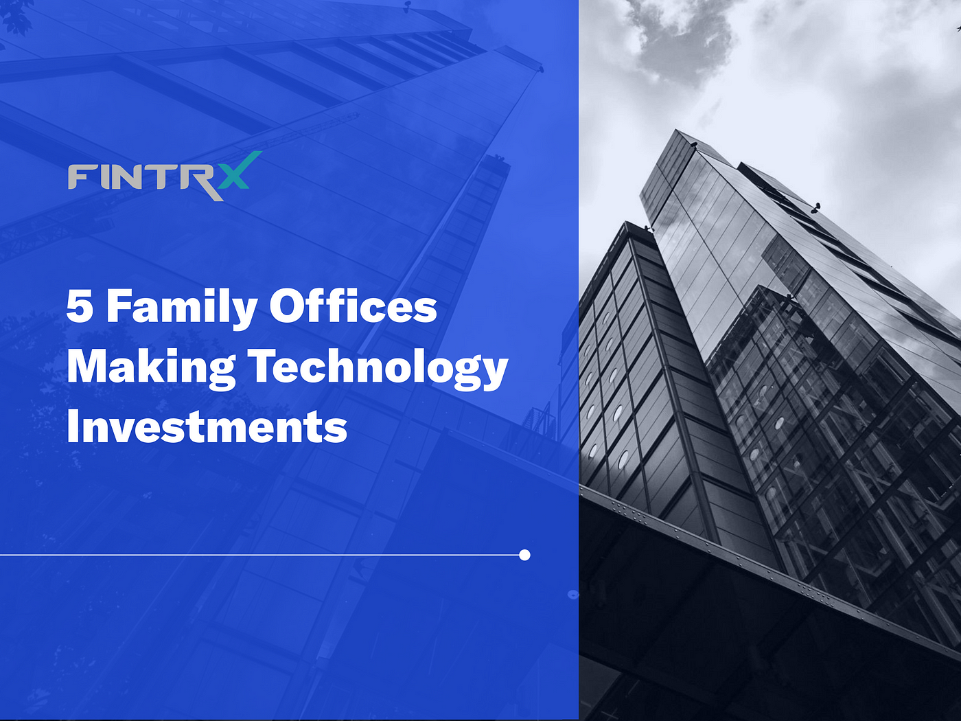 5 Family Offices Making Technology Investments | by FINTRX Family Office  Database | Medium