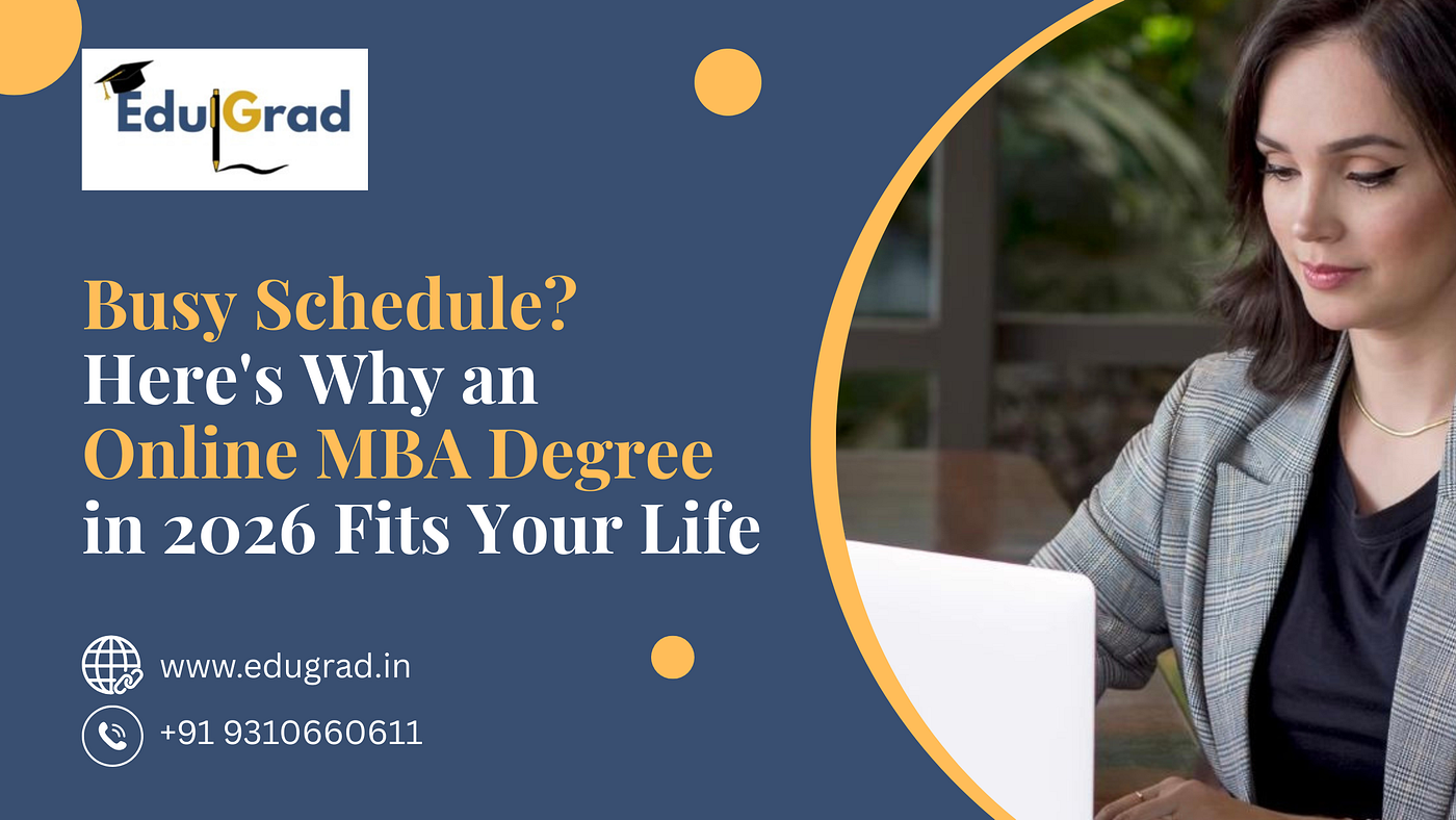 Busy Schedule? Here’s Why an Online MBA Degree in 2026 Fits Your Life