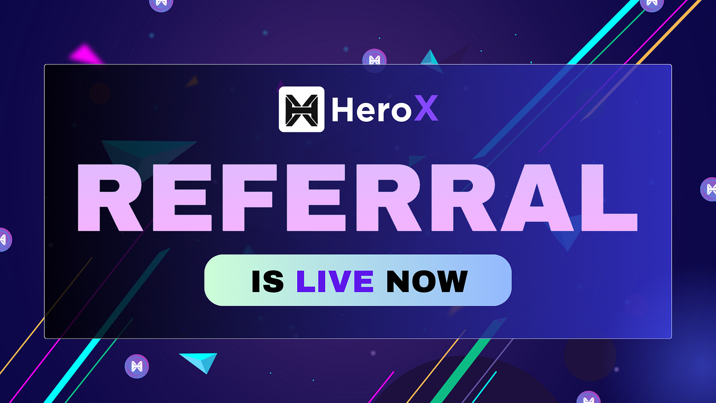 Hero X Referral Program: Refer a Hero, Become a Hero Xvenger | by HERO X |  Medium