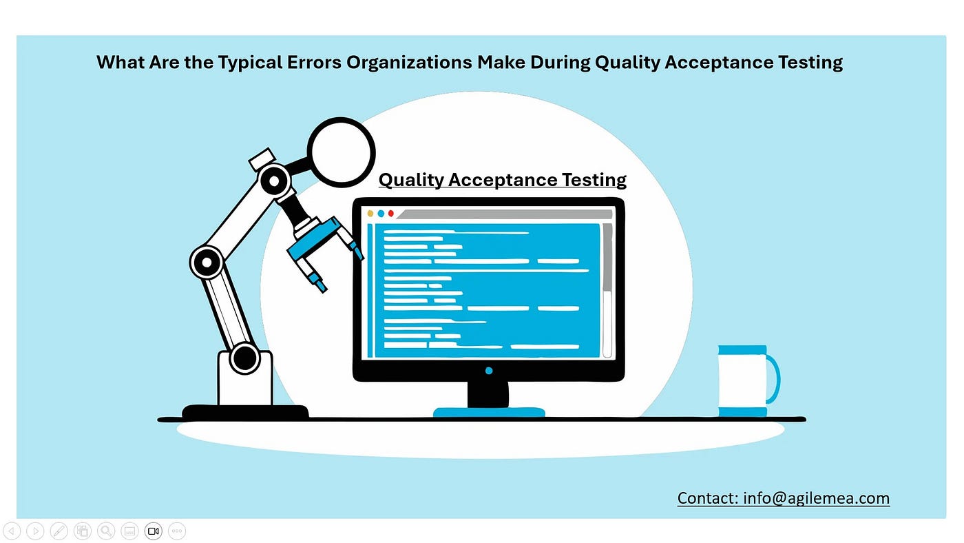 What Are the Typical Errors Organizations Make During Quality Acceptance Testing?
