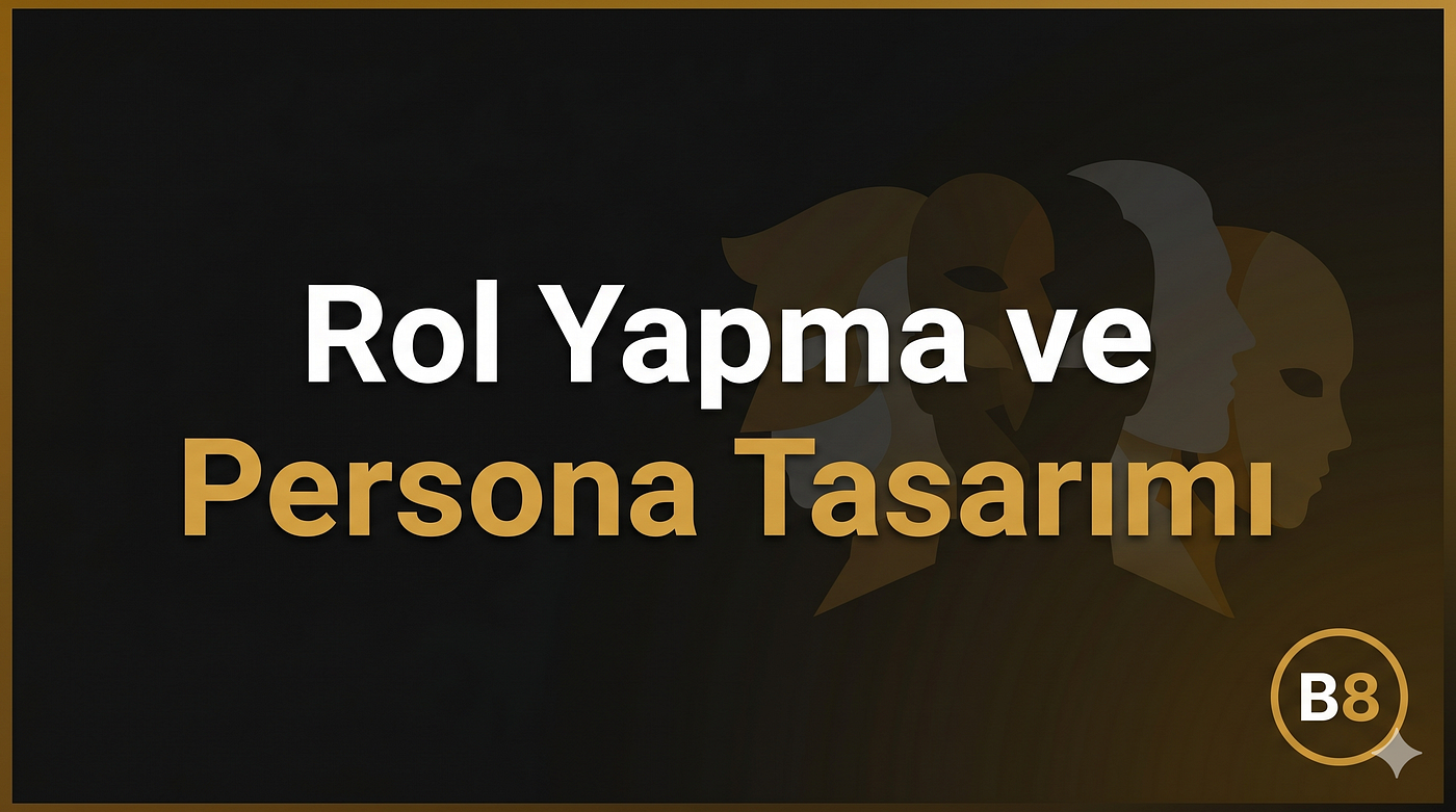 Claude ile Rol Yapma ve Persona Tasarımı