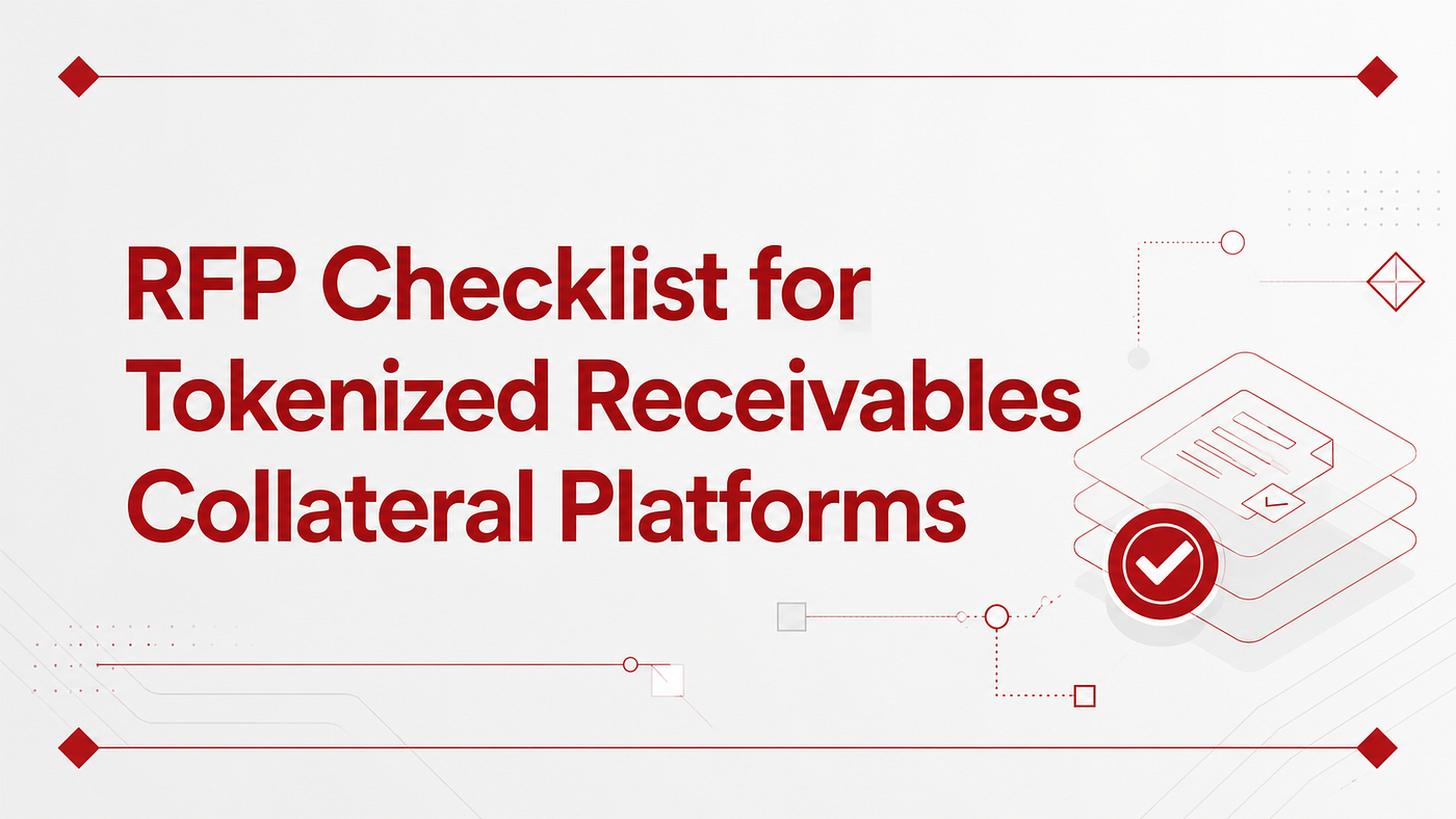 RFP Checklist for Tokenized Receivables Collateral Platforms in 2026