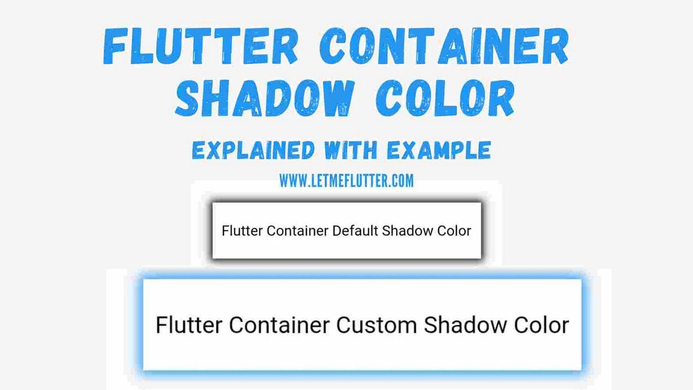 How To Change Flutter Container Shadow Color