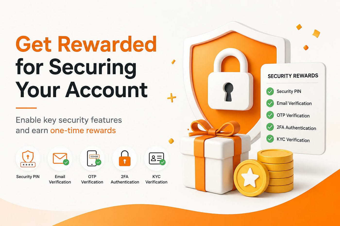 Get Rewarded for Securing Your Account 🔐