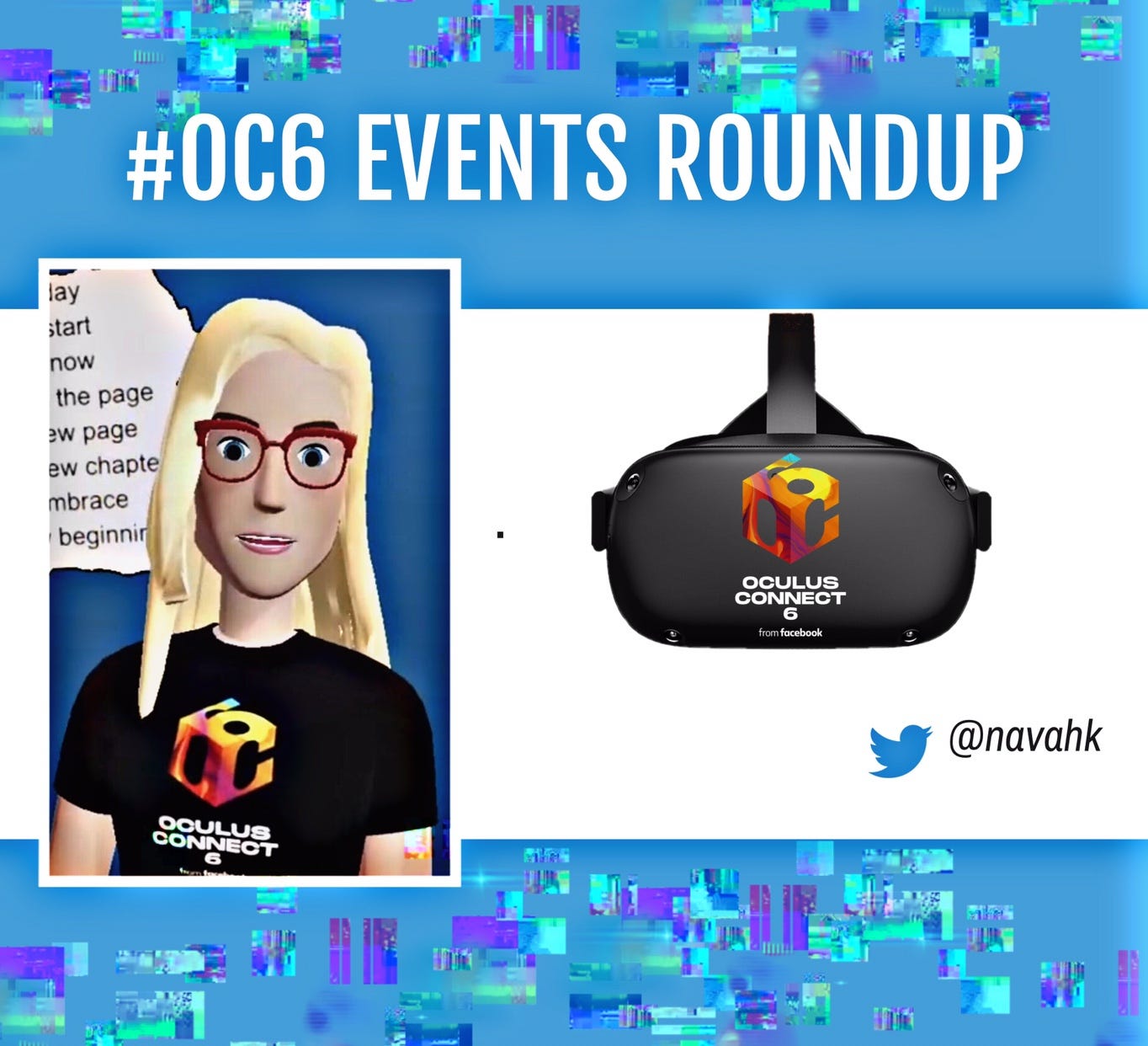 feudale sikkert Vanding OC6 Oculus Connect 6 Events Roundup | by Navah Berg — Social Media | Medium