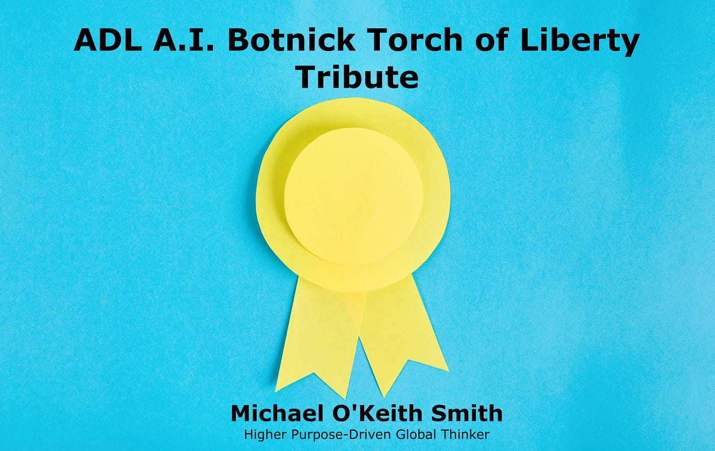 ADL A.I. Botanic Torch of Liberty Tribute — Michael O’Keith Smith