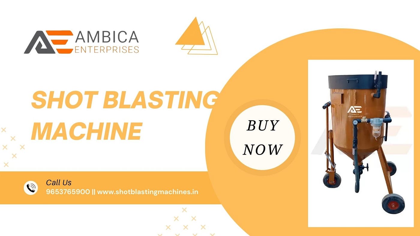 Shot Blasting Machine Process — Ambica Enterprises