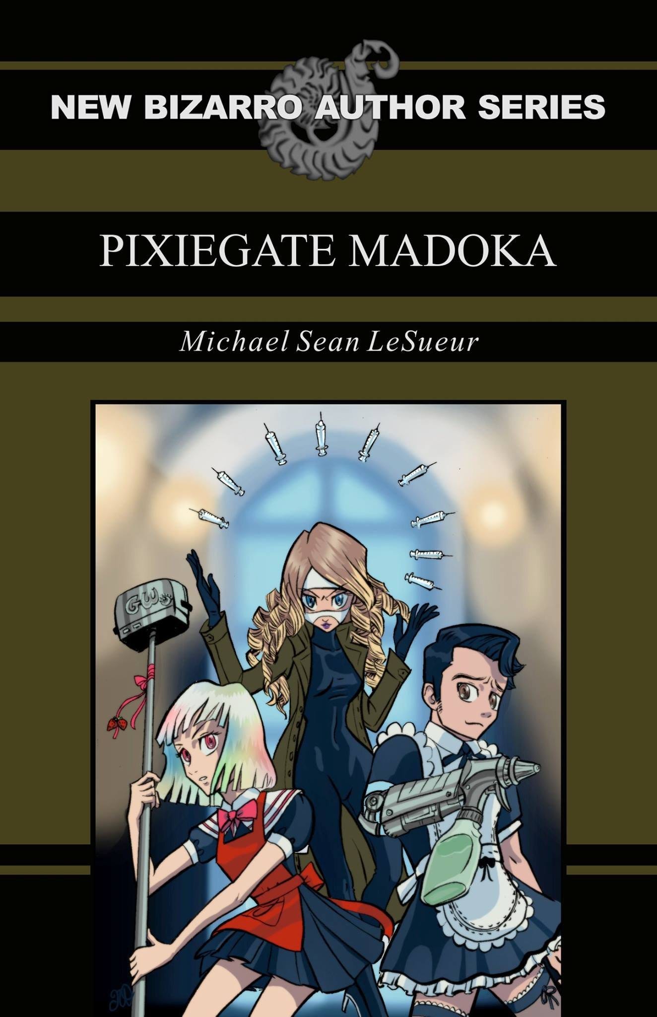 Book Review: Pixiegate Madoka by Michael Sean LeSueur, by Ben Arzate