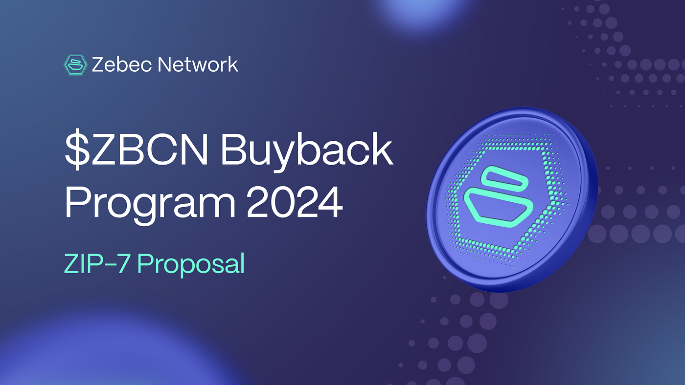 ZBCN: Buyback Program 2024. Zebec Network Announces Details of its… | by  elena solovyov | Zebec Network | Medium