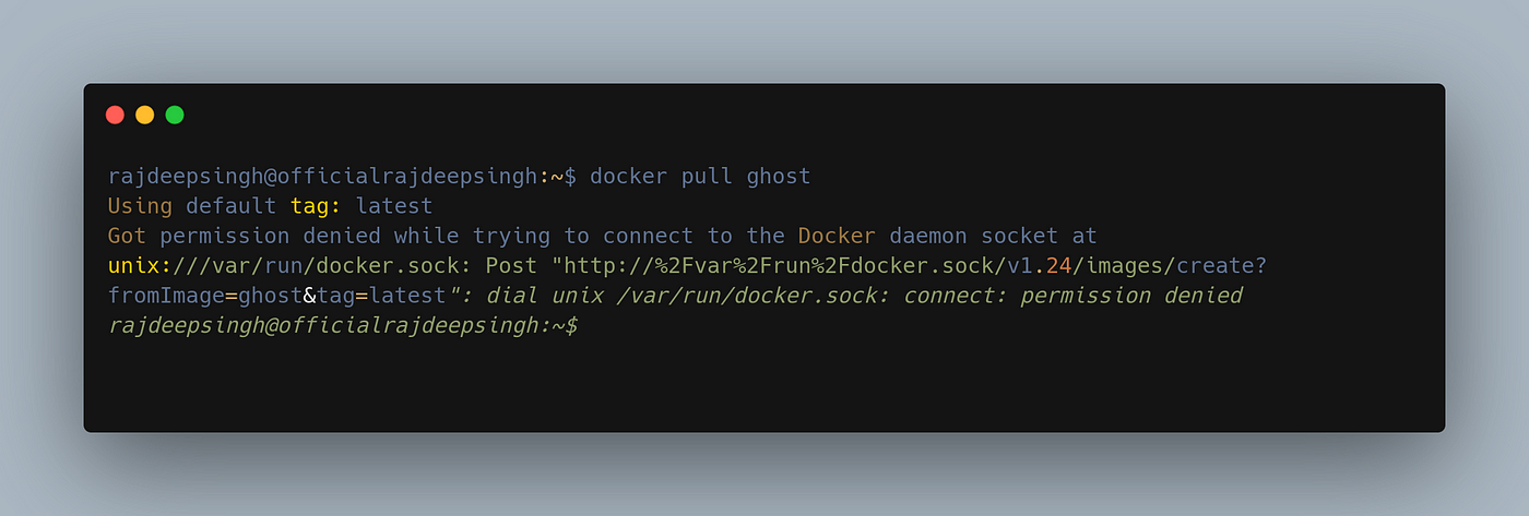How to solve docker: Got permission denied while trying to connect to the  Docker daemon socket? | by Rajdeep Singh, M.Sc. & Technical writer | Nerd  For Tech | Medium
