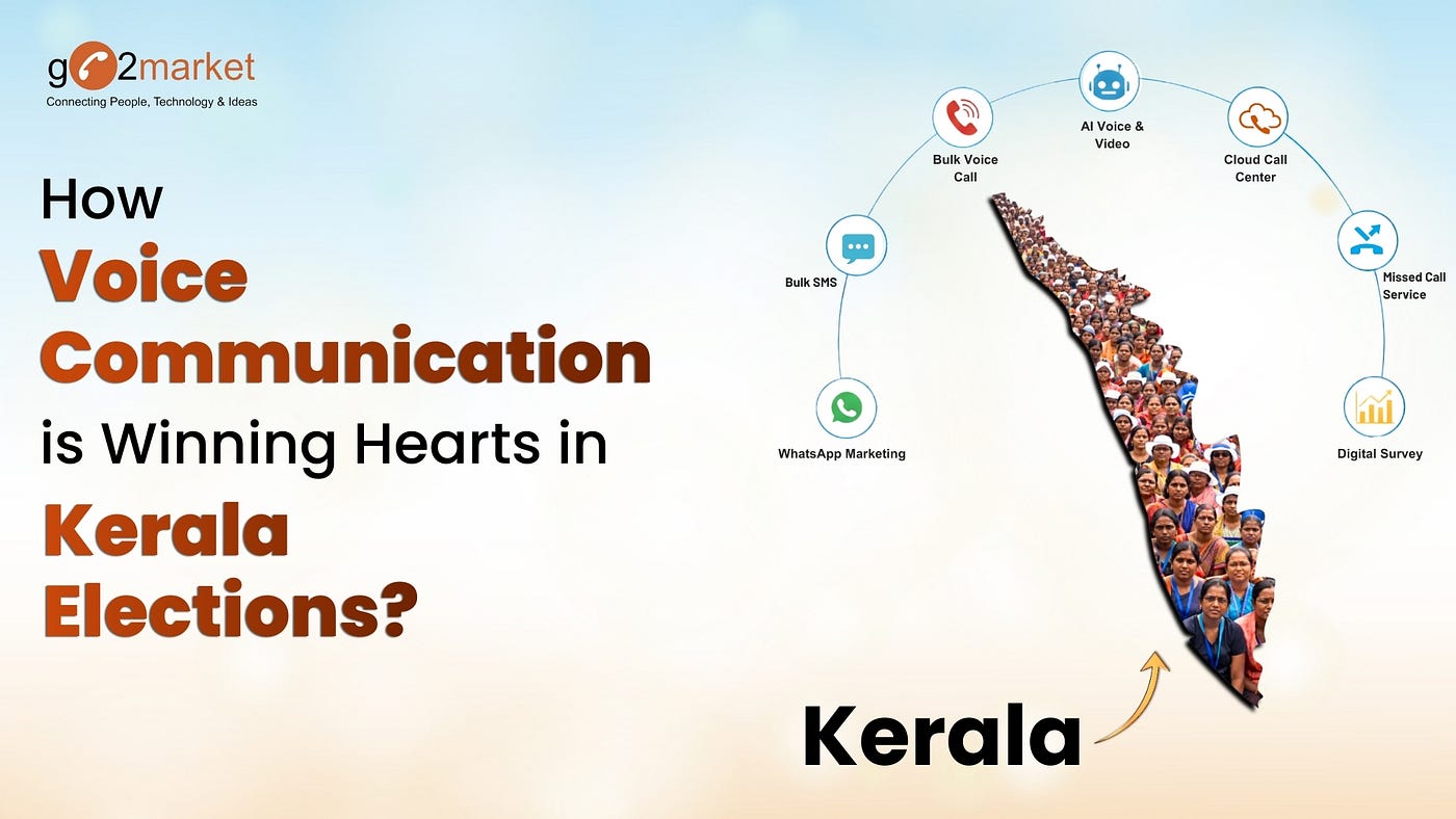 How Voice Communication is Winning Hearts in Kerala Elections?