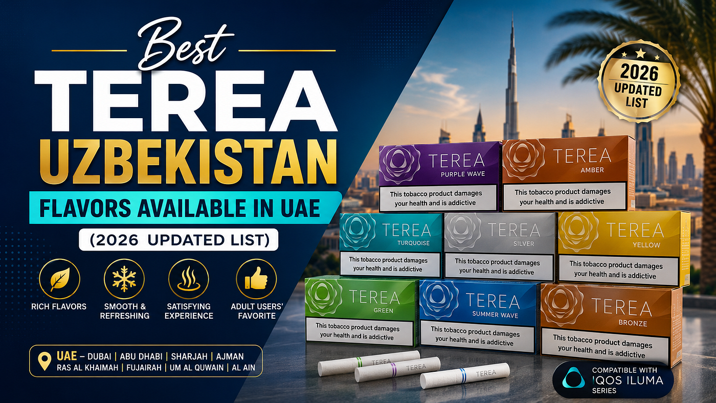 Best TEREA Uzbekistan Flavors Available in UAE (2026 Updated List)