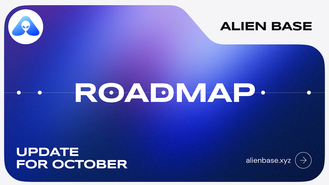 Strategic Update for October: Project Quasar, Concentrated Liquidity & More  | by Alien Base | Medium