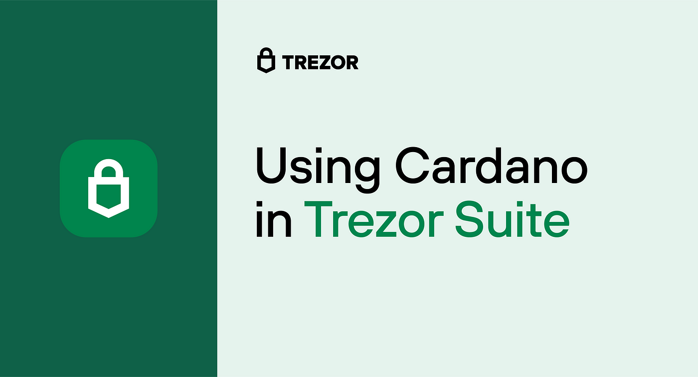 Using Cardano on your hardware wallet | by SatoshiLabs | Trezor Blog